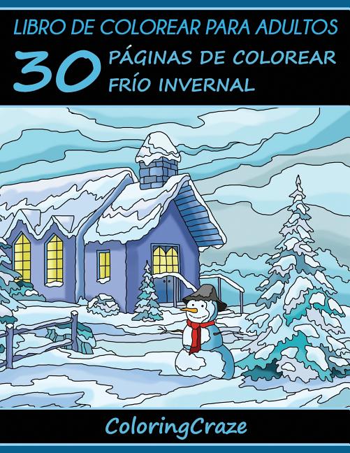 Book cover for Libro de Colorear para Adultos: 30 Páginas de Colorear Frío Invernal