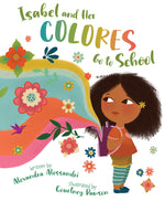 Book cover for Isabel and Her Colores Go to School