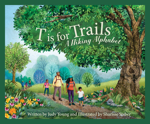 Book cover for T Is for Trails: A Hiking Alphabet