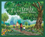 Book cover for T Is for Trails: A Hiking Alphabet