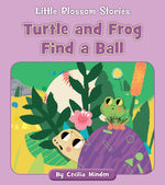 Book cover for Turtle and Frog Find a Ball