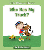 Book cover for Who Has My Truck?