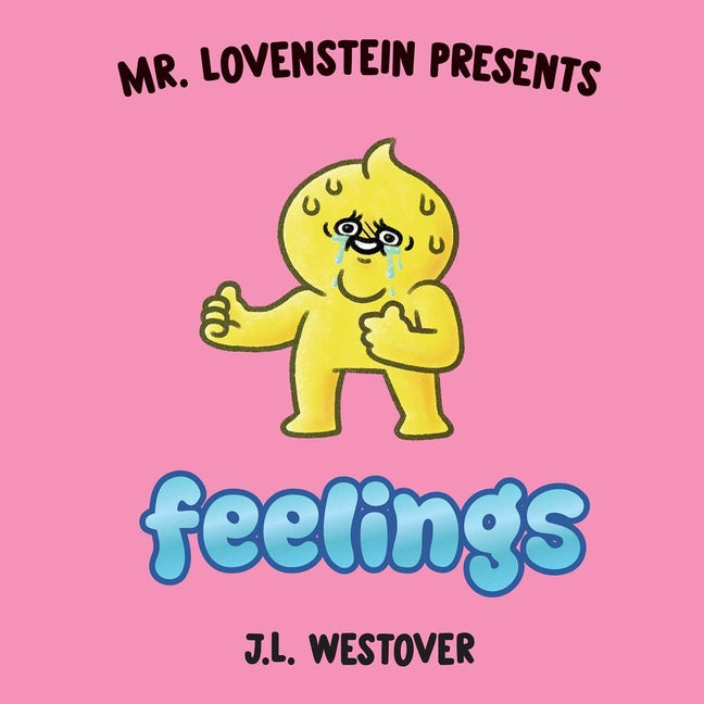 Book cover for Mr. Lovenstein Presents: Feelings