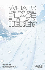 Book cover for What's the Furthest Place from Here? Volume 3