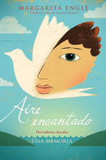 Book cover for Aire Encantado (Enchanted Air): DOS Culturas, DOS Alas: Una Memoria