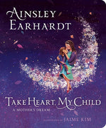 Book cover for Take Heart, My Child: A Mother's Dream