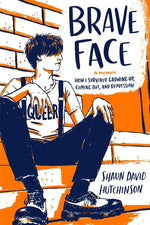 Book cover for Brave Face: A Memoir (Reprint)