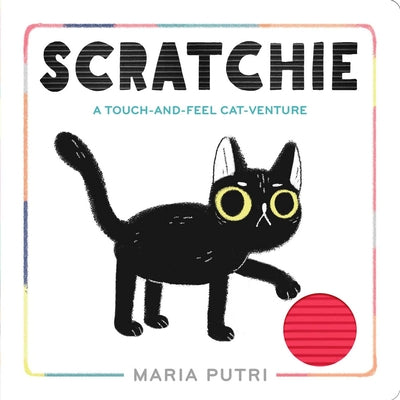 Book cover for Scratchie: A Touch-And-Feel Cat-Venture