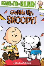 Book cover for Gobble Up, Snoopy!: Ready-To-Read Level 2