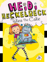 Book cover for Heidi Heckelbeck Takes the Cake