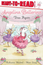 Book cover for Angelina Ballerina Tries Again: Ready-To-Read Level 1