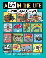 Book cover for Day in the Life of a Poo, a Gnu, and You (Reprint)