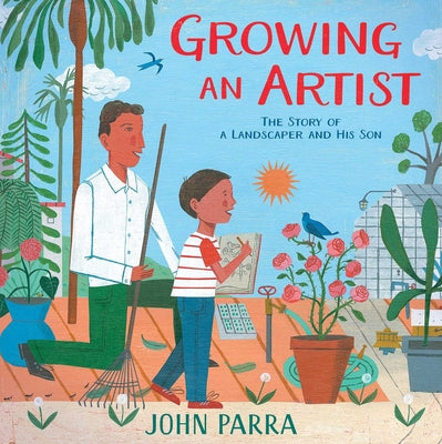 Book cover for Growing an Artist: The Story of a Landscaper and His Son