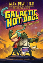 Book cover for Galactic Hot Dogs 1, 1: Cosmoe's Wiener Getaway