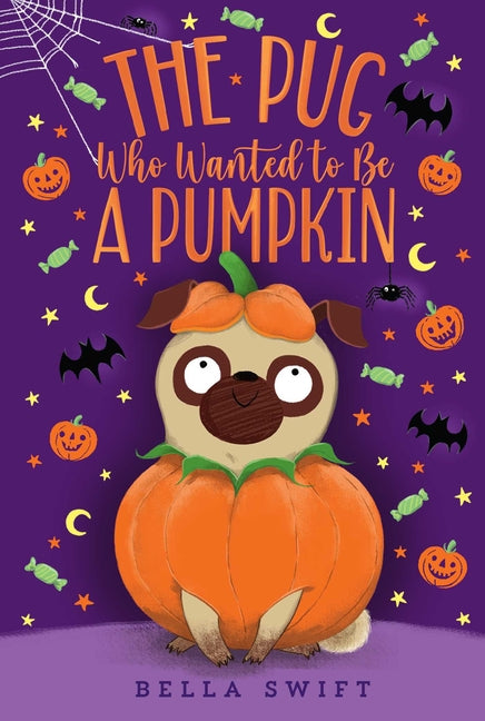 Book cover for The Pug Who Wanted to Be a Pumpkin