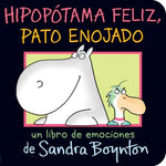 Book cover for Hipopótama Feliz, Pato Enojado (Happy Hippo, Angry Duck)
