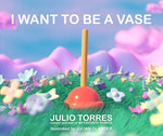 Book cover for I Want to Be a Vase