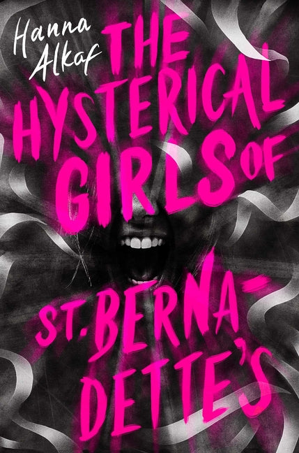 Book cover for Hysterical Girls of St. Bernadette's