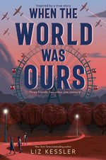 Book cover for When the World Was Ours