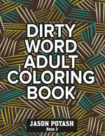 Book cover for Dirty Word Adult Coloring Book ( Vol. 3)