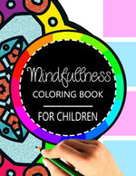Book cover for Mindfulness Coloring Book for Children: The best collection of Mandala Coloring book
