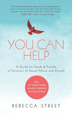 Book cover for You Can Help: A Guide for Family & Friends of Survivors of Sexual Abuse and Assault