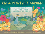 Book cover for Celia Planted a Garden: The Story of Celia Thaxter and Her Island Garden