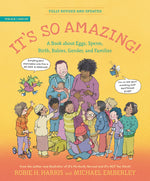 Book cover for It's So Amazing!: A Book about Eggs, Sperm, Birth, Babies, and Families