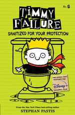 Book cover for Timmy Failure: Sanitized for Your Protection