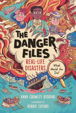 Book cover for Danger Files: Real-Life Disasters