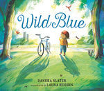 Book cover for Wild Blue: Taming a Big-Kid Bike