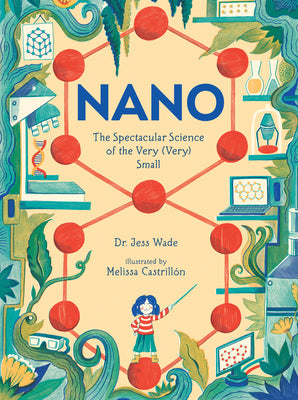 Book cover for Nano: The Spectacular Science of the Very (Very) Small