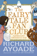 Book cover for Fairy Tale Fan Club: Legendary Letters Collected by C.C. Cecily