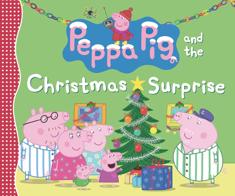 Book cover for Peppa Pig and the Christmas Surprise
