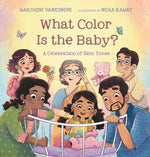 Book cover for What Color Is the Baby?: A Celebration of Skin Tones