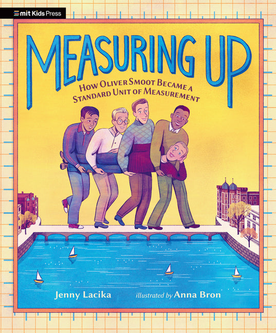 Book cover for Measuring Up: How Oliver Smoot Became a Standard Unit of Measurement