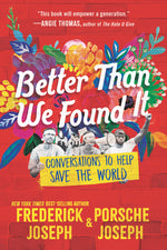 Book cover for Better Than We Found It: Conversations to Help Save the World