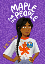 Book cover for Maple for the People: (A Middle Grade Novel of School Elections, Friendship, and Finding Ones Voice)