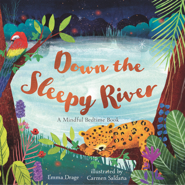 Book cover for Down the Sleepy River: A Mindful Bedtime Book