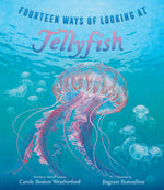 Book cover for Fourteen Ways of Looking at Jellyfish