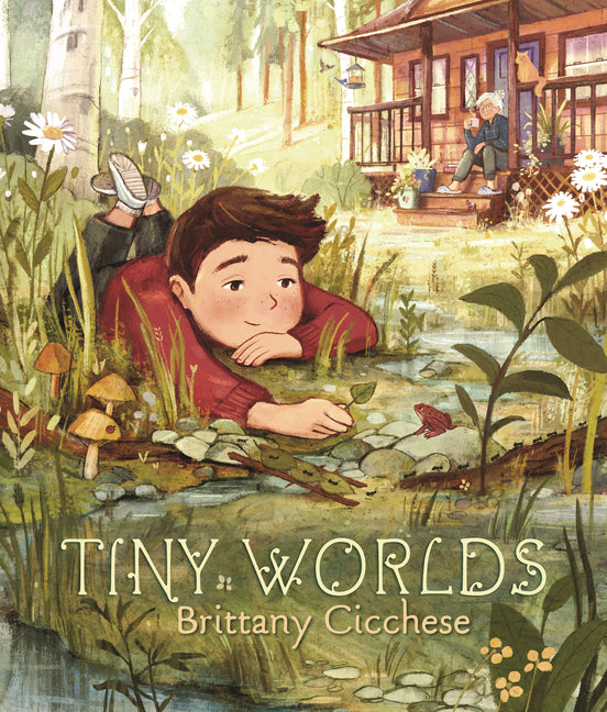Book cover for Tiny Worlds: A Story about Appreciating the Small Things (a Gentle Picture Book That Celebrates Imagination and Grandparent Bonds - For Kids Ages 3-7)
