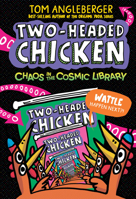 Book cover for Two-Headed Chicken: Chaos in the Cosmic Library