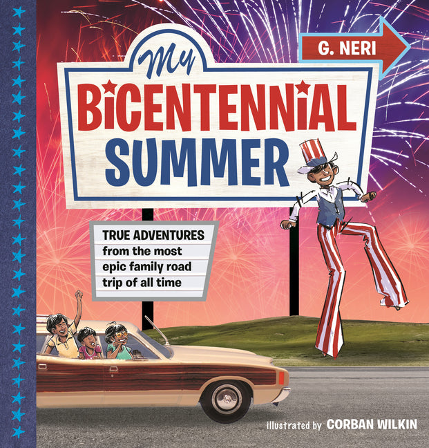 Book cover for My Bicentennial Summer: True Adventures from the Most Epic Family Road Trip of All Time