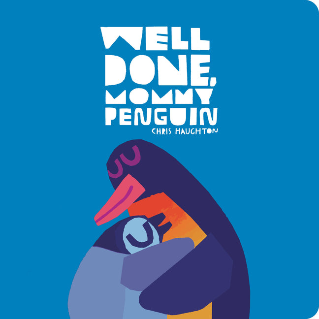 Book cover for Well Done, Mommy Penguin