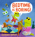 Book cover for Bedtime Is Boring!: A Cheery Street Story