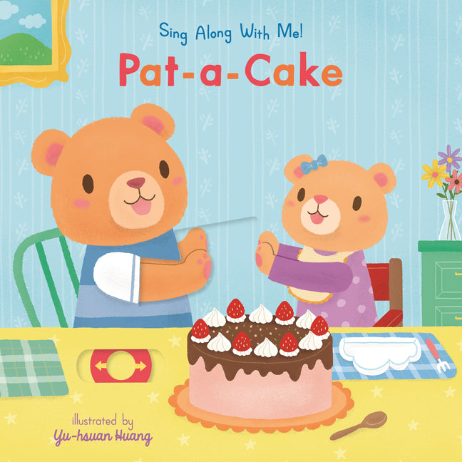 Book cover for Pat-A-Cake: Sing Along with Me!