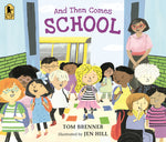 Book cover for And Then Comes School