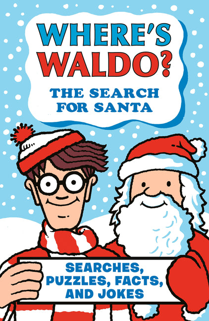 Book cover for Where's Waldo? the Search for Santa: Searches, Puzzles, Facts, and Jokes