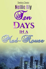 Book cover for Ten Days in a Mad-House