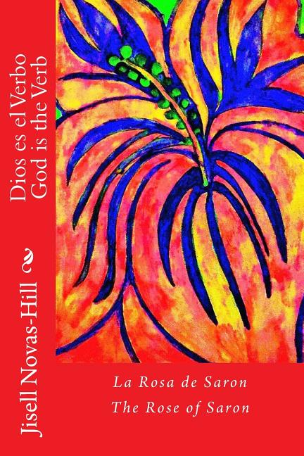 Book cover for Dios es el Verbo: La Rosa de Saron
